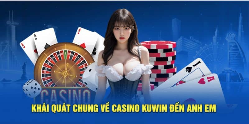 Casino KUWIN sảnh game hấp dẫn không nên bỏ lỡ năm 2025 